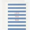 Father Rabbit Love You Dad Blue + White Stripe Greeting Card