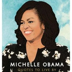 Publishers Distribution Michelle Obama: Quotes To Live By Books