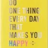 Flying Kiwi Do One Thing Everyday That Makes You Happy Book