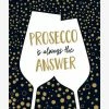 Nationwide Book Prosecco Is Always The Answer Books